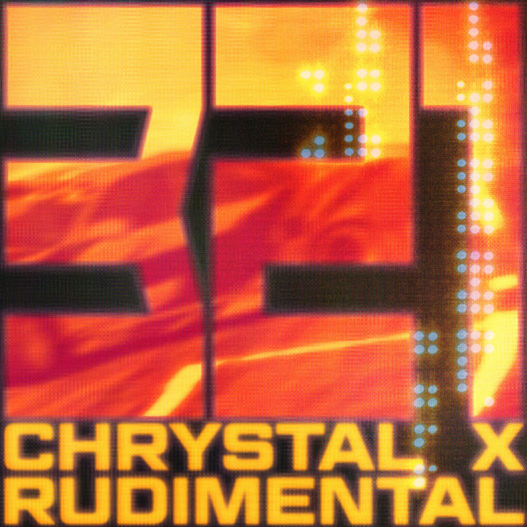 Chrystal / Rudimental — 321